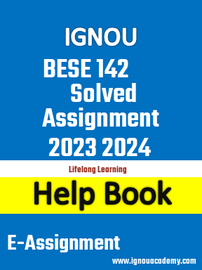 IGNOU BESE 142 Solved Assignment 2023 2024